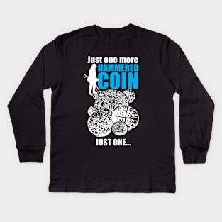 Funny hammered coin, metal detecting Kids Long Sleeve T-Shirt